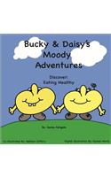 Bucky & Daisy's Moody Adventures