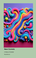 Neon Currents