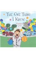 The One Thing I Know