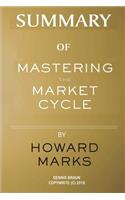 Summary of Mastering the Market Cycle by Howard Marks