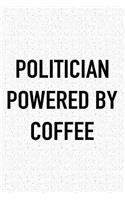 Politician Powered by Coffee