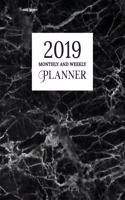 2019 Monthly and Weekly Planner: Calendar, Organizer, Goals and Wish List Weekly Monday Start, January to December 2019 Black Marble Granite Print Cover