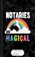 Notaries Are Magical Composition Notebook: College Ruled 93/4 X 71/2 100 Sheets 200 Pages for Writing