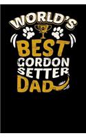 World's Best Gordon Setter Dad: Fun Diary for Dog Owners with Dog Stationary Paper, Cute Illustrations, and More
