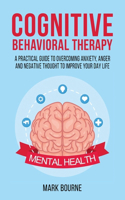 Cognitive Behavioral Therapy