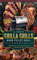 Ultimate Grilla Grills Wood Pellet Grill Cookbook