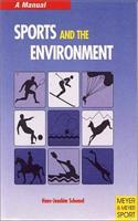 Sports and the Environment: Conflicts and Solutions - A Manual