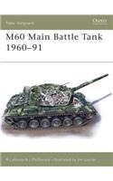 M60 Main Battle Tank 1960-91