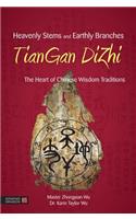 Heavenly Stems and Earthly Branches: Tiangan Dizhi