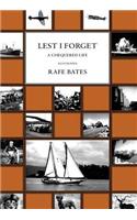 Lest I Forget: A Chequered Life