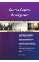 Source Control Management A Complete Guide - 2020 Edition