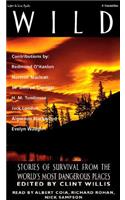 Wild: Stories of Survival from the World's Most Dangerous Places