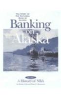 Banking on Alaska