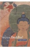 Who is the Buddha?