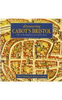 Discovering Cabot's Bristol
