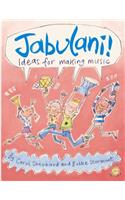 Jabulani!: Ideas for Making Music