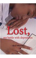 Lost, My Battle with Depression