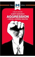 Analysis of Albert Bandura's Aggression