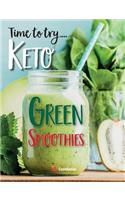 Time to try... Keto Green Smoothies