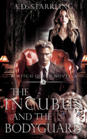 The Incubus and The Bodyguard
