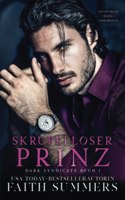 Skrupelloser Prinz: Mafia Dark Romance