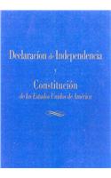 Declaracion de Independencia y la Constitucion de los Estados Unidos de America