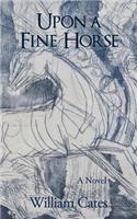 Upon a Fine Horse