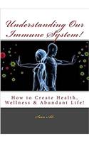 Understanding Our Immune System!