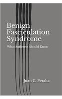 Benign Fasciculation Syndrome: What Sufferers Should Know