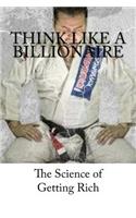 Think Like A Billionaire
