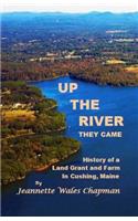 Up the River They Came