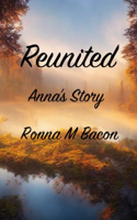 Reunited Anna's Story