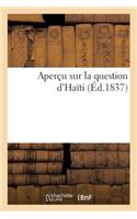 Aperçu Sur La Question d'Haïti