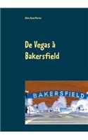 De Vegas à Bakersfield