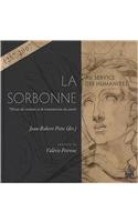 La Sorbonne Au Service Des Humanites: 750 ANS de Creation Et de Transmission Du Savoir (1 y Jean-Robert Pitte