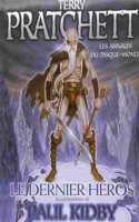 Le dernier heros (Livre 23) - Illustre par Paul Kidby