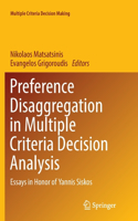 Preference Disaggregation in Multiple Criteria Decision Analysis: Essays in Honor of Yannis Siskos