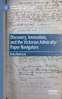 Discovery, Innovation, and the Victorian Admiralty