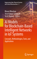 AI Models for Blockchain-Based Intelligent Networks in IoT Systems