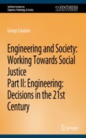 Engineering and Society: Working Towards Social Justice, Part II