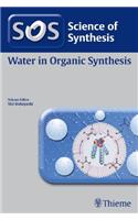 Science of Synthesis: Water in Organic Synthesis
