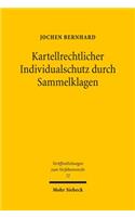 Kartellrechtlicher Individualschutz durch Sammelklagen