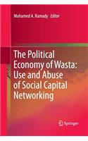 Political Economy of Wasta: Use and Abuse of Social Capital Networking