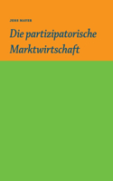 Die partizipative Marktwirtschaft