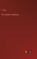 The Teacher's Hand-Book