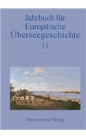 Jahrbuch Fur Europaische Uberseegeschichte 11