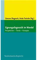 Eignungsdiagnostik im Wandel