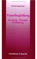 Trauerbegleitung: Beratung - Therapie - Fortbildung
