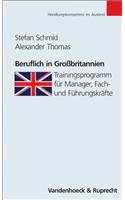 Beruflich in Grossbritannien: Trainingsprogramm Fur Manager, Fach- Und Fuhrungskrafte