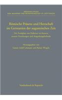 Romische Prasenz Und Herrschaft Im Germanien Der Augusteischen Zeit: Der Fundplatz Von Kalkriese Im Kontext Neuerer Forschungen Und Ausgrabungsbefunde